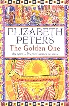The Golden One (Amelia Peabody Murder Mystery)