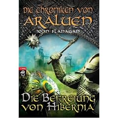 Die Chroniken von Araluen - Die Befreiung von Hibernia: Band 8