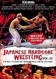 Japanese Hardcore Wrestling, Vol. 10