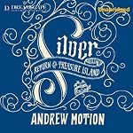 Silver: Return to Treasure Island | Andrew Motion