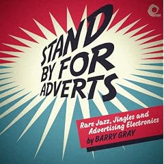 Stand By For Adverts: Rare Jingles, Jazz And Advertising Electronics