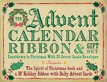 The Advent Calendar Ribbon and Gift Set: Countdown to Christmas with 25 Secret Santa Envelopes