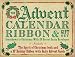The Advent Calendar Ribbon and Gift Set: Countdown to Christmas with 25 Secret Santa Envelopes