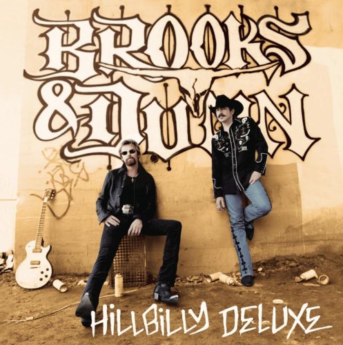 Brooks & Dunn - Hillbilly Deluxe (remix) Lyrics - Zortam Music