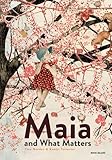 Maia and what matters