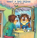 What A Bad Dream (Turtleback School & Library Binding Edition) (Little Critter)