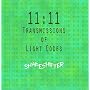 11:11 Transmissions of Light Codes [CD on Demand]