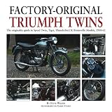 Factory-original Triumph Twins : Speed Twin, Tiger, Thunderbird & Bonneville models 1938-62