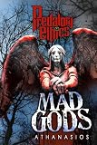 Mad Gods Redux (Predatory Ethics)