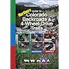 Guide to Northern Colorado Backroads & 4-Wheel-Drive Trails 3rd Edition (Funtreks Guidebooks)