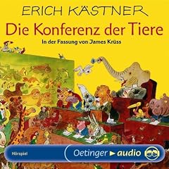 Die Konferenz der Tiere (CD): H�rspiel