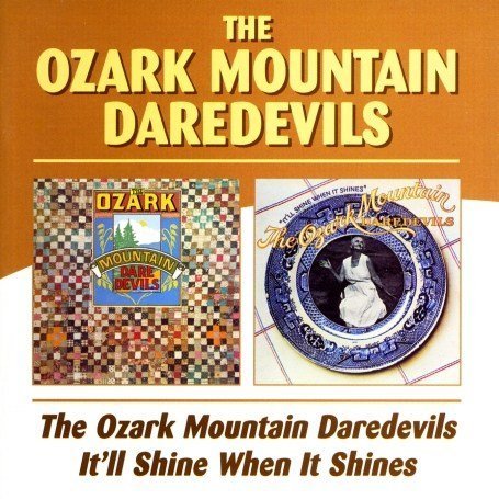 CD-Charts  Music : The Ozark Mountain Daredevils/ It'll Shine When it Shines