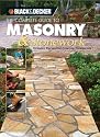 The Black & Decker Complete Guide to Masonry & Stonework: Includes Decorative Concrete Treatments