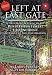 Left at East Gate: A First-Hand Account of the Rendlesham Forest UFO Incident, Its Cover-up, and Investigation