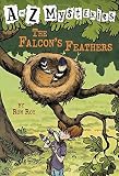 The Falcon's Feathers (A to Z Mysteries)