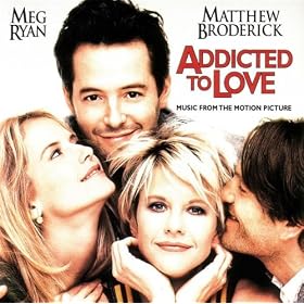 Addicted To Love (Music From The Motion Picture)
