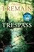 Trespass by Rose Tremain