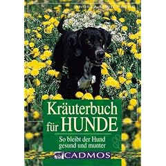 Kr�uterbuch f�r Hunde: So bleibt ihr Hund gesund und munter