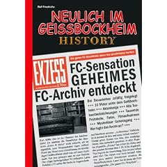 Neulich in Gei�bockheim History: Die Geschichte des 1. FC K�ln muss neu geschrieben werden