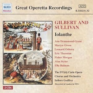 Gilbert and Sullivan: Iolanthe by Arthur Sullivan, Charles Mackerras, Isidore Godfrey, D'Oyly Carte Opera Orchestra, and Sadler's Wells Opera Orchestra (Audio CD - 2003)