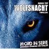 Mord in Serie: Wolfsnacht
