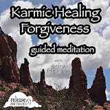 Kristine Kreska Karmic Healing, Forgiveness Guided Meditation