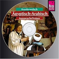 �gyptisch-Arabisch Wort f�r Wort: �gyptisch-Arabisch. Kauderwelsch AusspracheTrainer