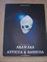 The story of the Arawaks in Antigua and Barbuda