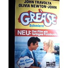 Grease. Das Foto- Buch zum Film