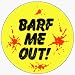 Barf Me Out! (Splatters) - 1 1/2
