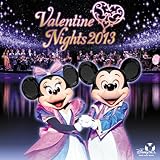 東京ディズニーシー(R) バレンタイン・ナイト 2013