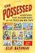 The Possessed: Adventures with Russian Books and the People Who Read Them The Possessed: Adventures with Russian Books and the People Who Read Them