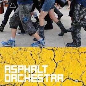 Asphalt Orchestra by Asphalt Orchestra