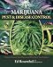 Marijuana Pest and Disease Control: How to Protect Your Plants and Win Back Your Garden