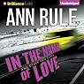 In the Name of Love: And Other True Cases