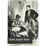 Aunt Jane's Hero