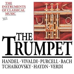 The Instruments of Classical Music, Vol. 3: The Trumpet