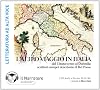 L'altro viaggio in Italia. Dal Cinquecento al Duemila: scrittori europei descrivono il bel paese. Audiolibro. 2 CD Audio