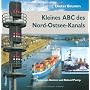 Kleines ABC des Nord-Ostsee-Kanals von Dieter Brumm