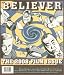 The Believer, Issue 52: March...