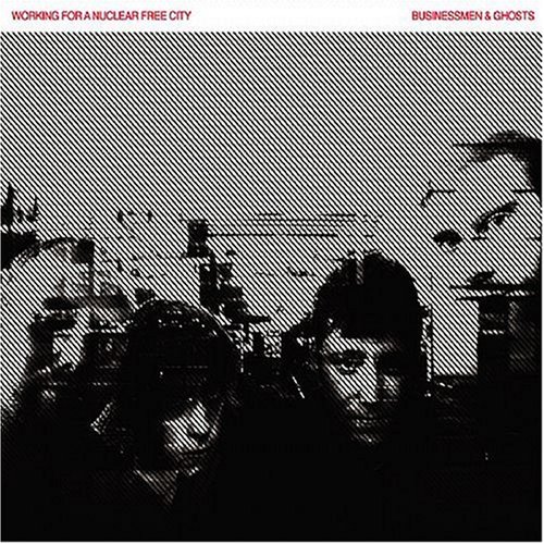 Working For A Nuclear Free City - Businessmen & Ghosts