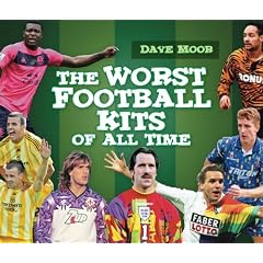 The Worst Football Kits of All Time
