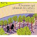 L'Homme Qui Plantait des Arbres CD