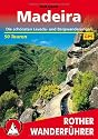 Madeira. Die schönsten Levada- und Bergwanderungen. 50 Touren. Mit GPS-Tracks