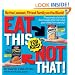 Eat This Not That! for Kids!: Be the Leanest, Fittest Family on the Block!