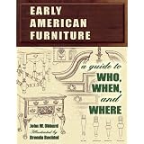 Early American Furniture: A Guide to Who, When, and Where by John Obbard