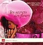 LES SECRETS DES FLEURS