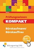 Produkt-Bild: Pr&uuml;fungswissen kompakt - B&uuml;rokaufleute. Arbeitsbuch.