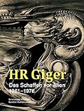 HR Giger : the oeuvre before alien, 1961-1976