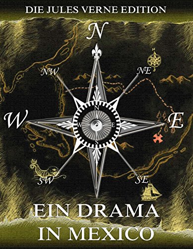 Ein Drama in Mexiko (German Edition)